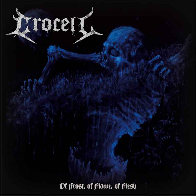 CROCELL - Of Frost, of Flame, of Flesh DIGI